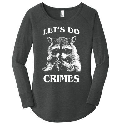 Raccoon Trash Funny Racoon Lets Do Crimes Cute Animals Women's Perfect Tri Tunic Long Sleeve Shirt