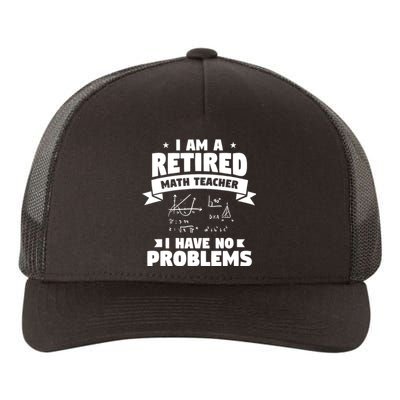 Retired Teacher Funny Retirement Quote For A Math Educator Yupoong Adult 5-Panel Trucker Hat