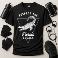 Respect The Florida Locals Alligator Funny Gator Cooling Performance Crew T-Shirt