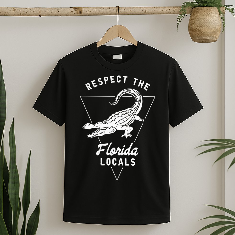 Respect The Florida Locals Alligator Funny Gator T-Shirt