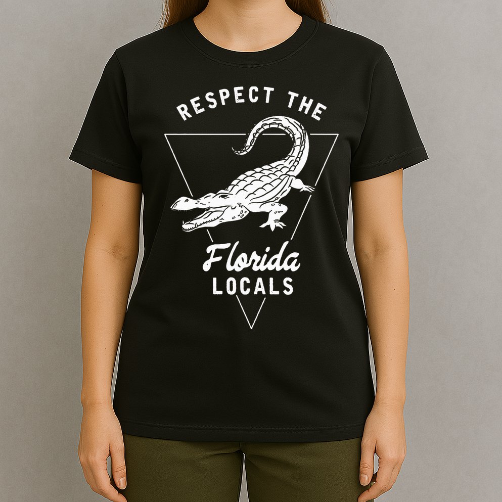 Respect The Florida Locals Alligator Funny Gator T-Shirt
