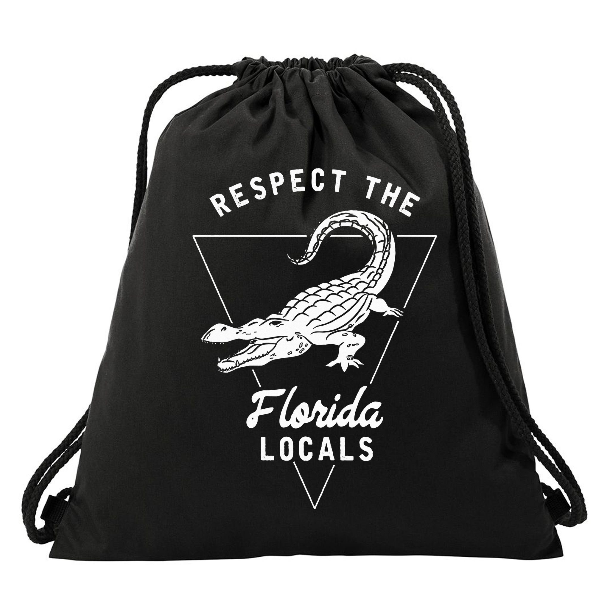 Respect The Florida Locals Alligator Funny Gator Drawstring Bag