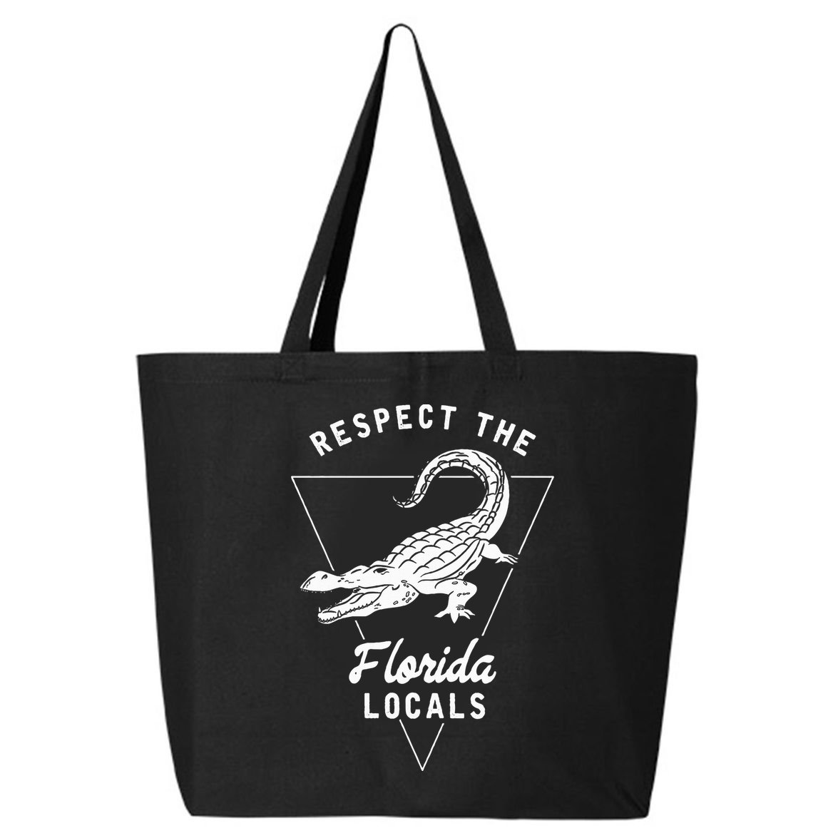 Respect The Florida Locals Alligator Funny Gator 25L Jumbo Tote