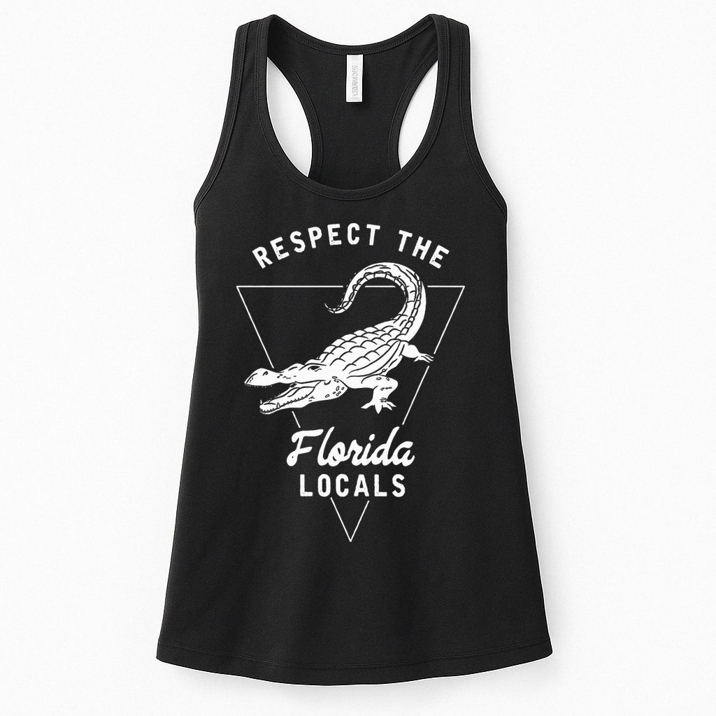 Respect The Florida Locals Alligator Funny Gator Womens Tank Top