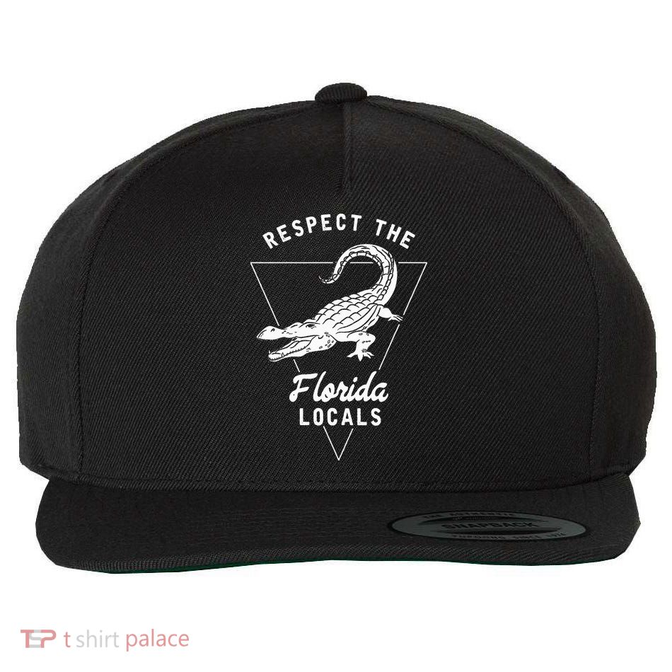 Respect The Florida Locals Alligator Funny Gator Wool Snapback Cap