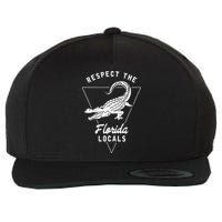 Respect The Florida Locals Alligator Funny Gator Wool Snapback Cap