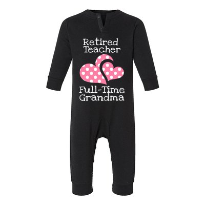 Retired Teacher Full-Time Grandma Teachers Retirement Gift Infant Fleece One Piece