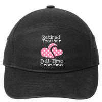 Retired Teacher Full-Time Grandma Teachers Retirement Gift 7-Panel Snapback Hat