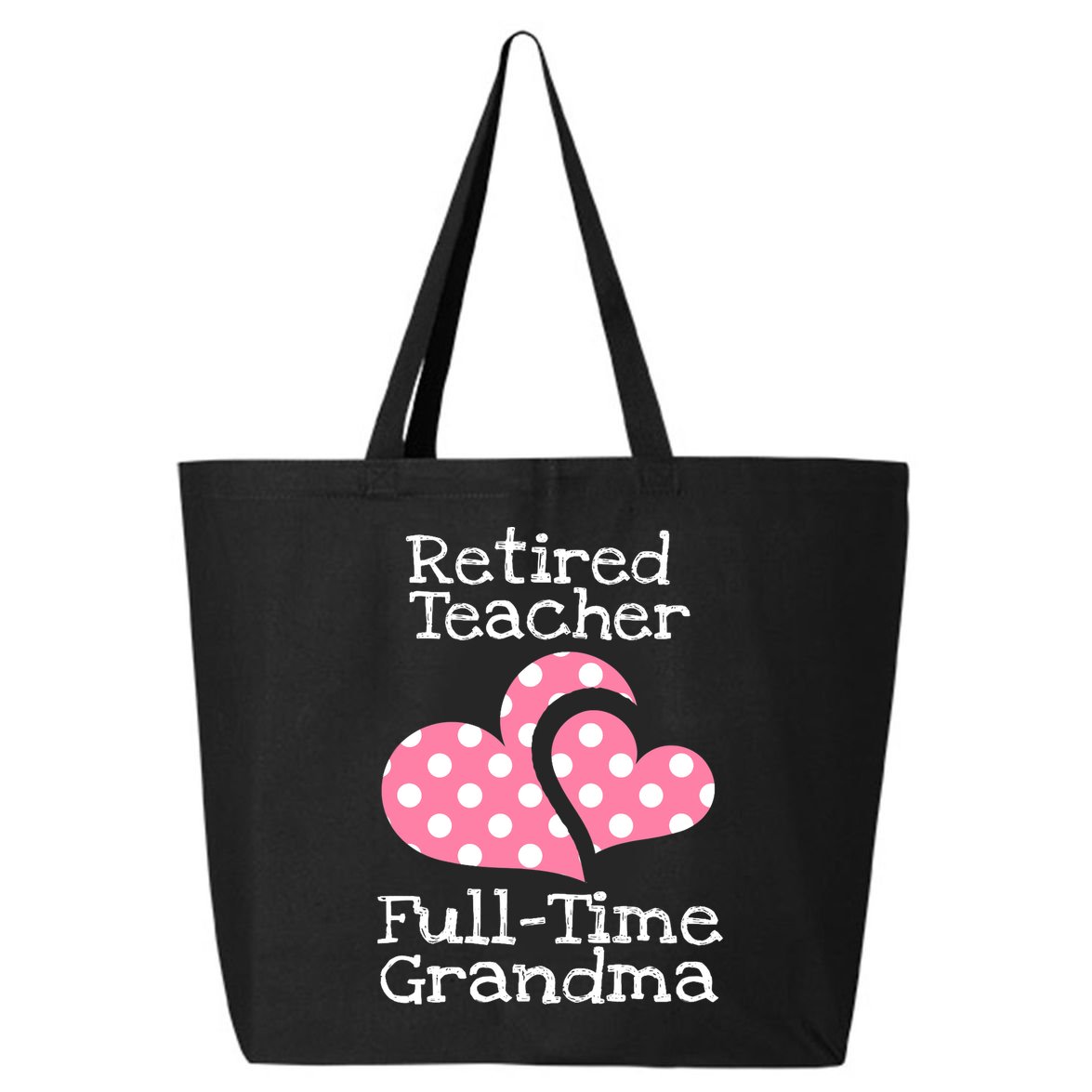 Retired Teacher Full-Time Grandma Teachers Retirement Gift 25L Jumbo Tote