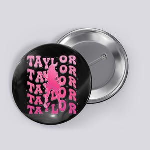 Retro Taylor First Name Personalized Groovy 80S Pin.K Button