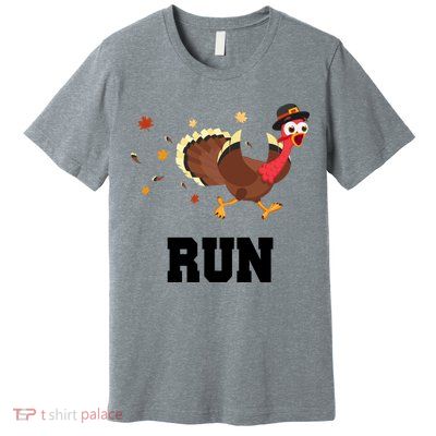 Run Turkey Funny Thanksgiving Premium T-Shirt