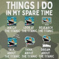 Rms Titanic Funny Things I Do In My Spare Time Birthday Legacy Tie Dye Trucker Hat