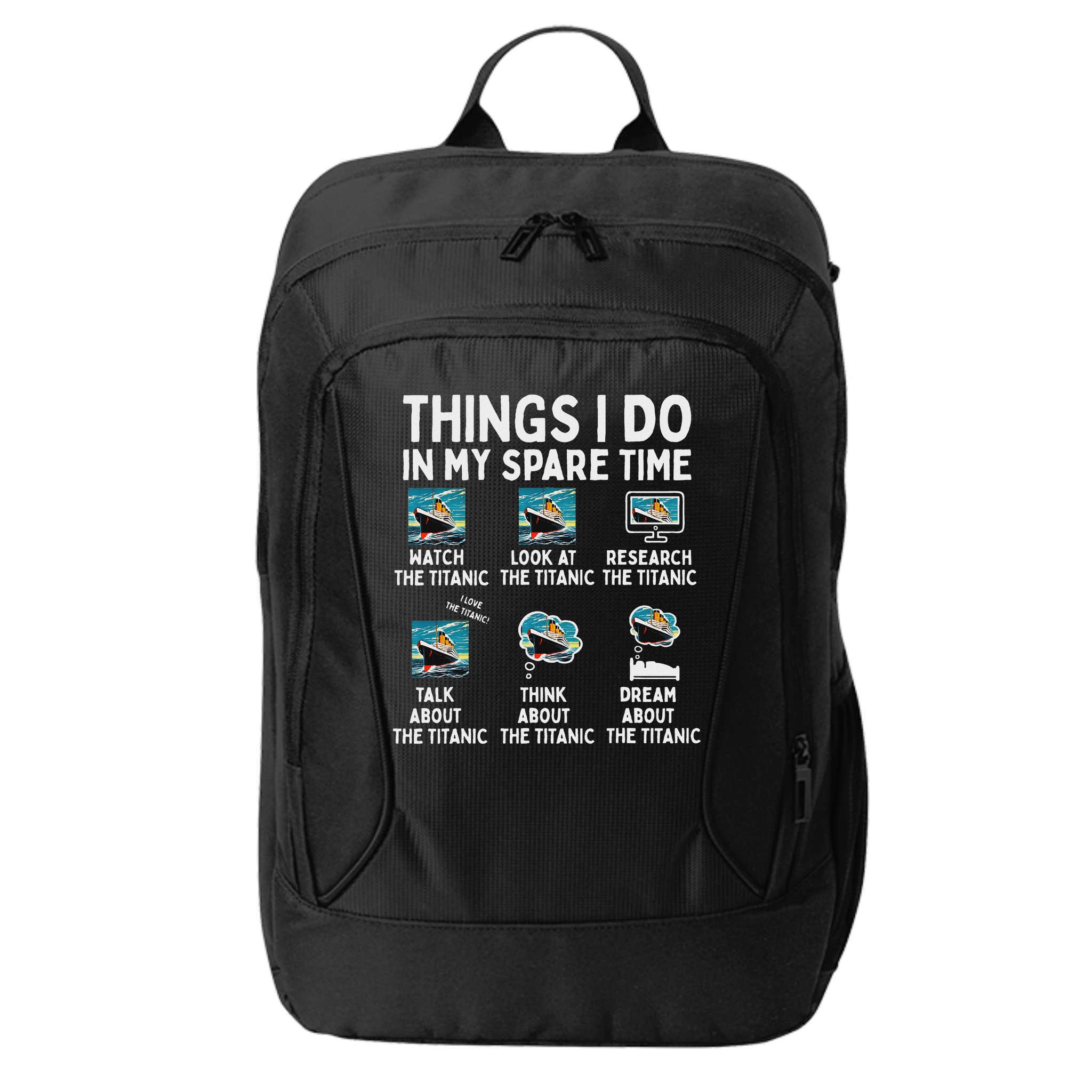 Rms Titanic Funny Things I Do In My Spare Time Birthday City Backpack