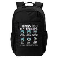Rms Titanic Funny Things I Do In My Spare Time Birthday Backpack
