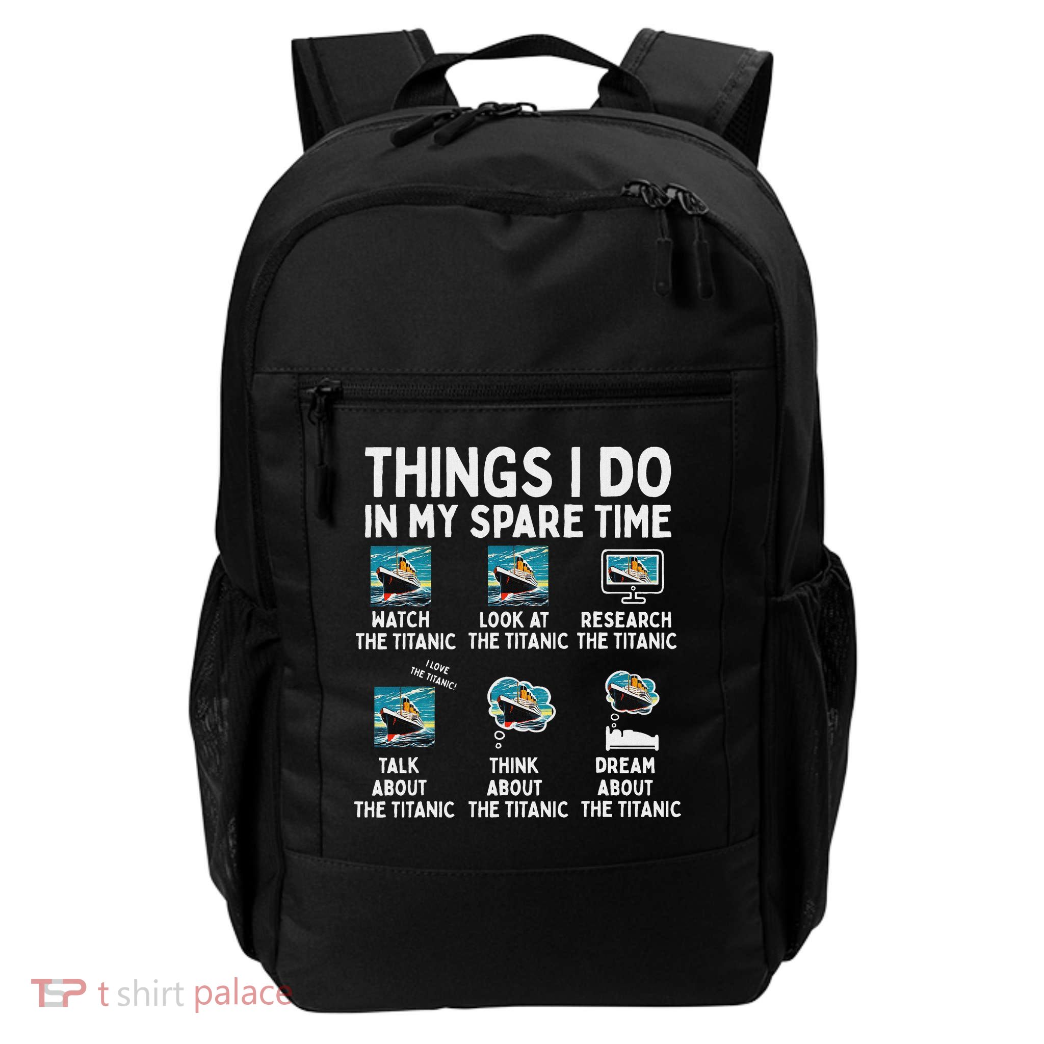 Rms Titanic Funny Things I Do In My Spare Time Birthday Backpack