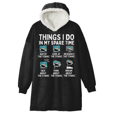 Rms Titanic Funny Things I Do In My Spare Time Birthday Hooded Wearable Blanket