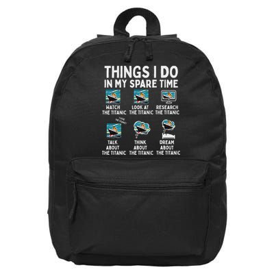 Rms Titanic Funny Things I Do In My Spare Time Birthday 16 in Basic Backpack