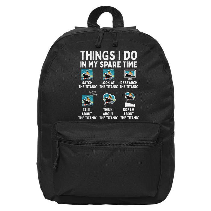 Rms Titanic Funny Things I Do In My Spare Time Birthday 16 in Basic Backpack