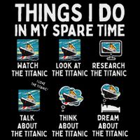 Rms Titanic Funny Things I Do In My Spare Time Birthday 16 in Basic Backpack