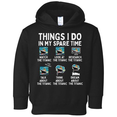 Rms Titanic Funny Things I Do In My Spare Time Birthday Toddler Hoodie
