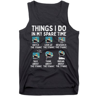 Rms Titanic Funny Things I Do In My Spare Time Birthday Tank Top
