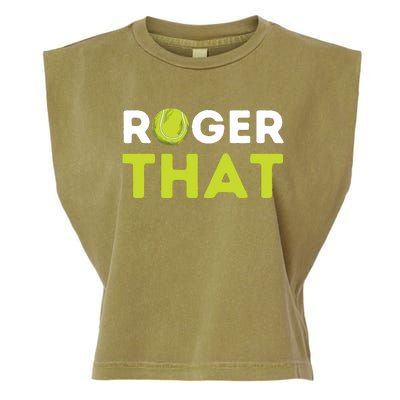 Roger That Funny Tennis Player Tennis Coach Gift Garment-Dyed Women's Muscle Tee