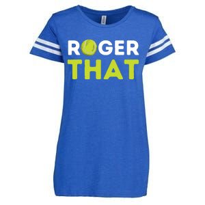 Roger That Funny Tennis Player Tennis Coach Gift Enza Ladies Jersey Football T-Shirt