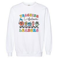 Retro Teaching Future Leaders Groovy Teacher Back To School Garment-Dyed Sweatshirt