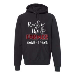 Rockin The Farmer Wife Life Premium Hoodie