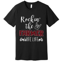 Rockin The Farmer Wife Life Premium T-Shirt