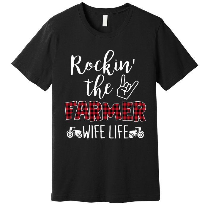 Rockin The Farmer Wife Life Premium T-Shirt