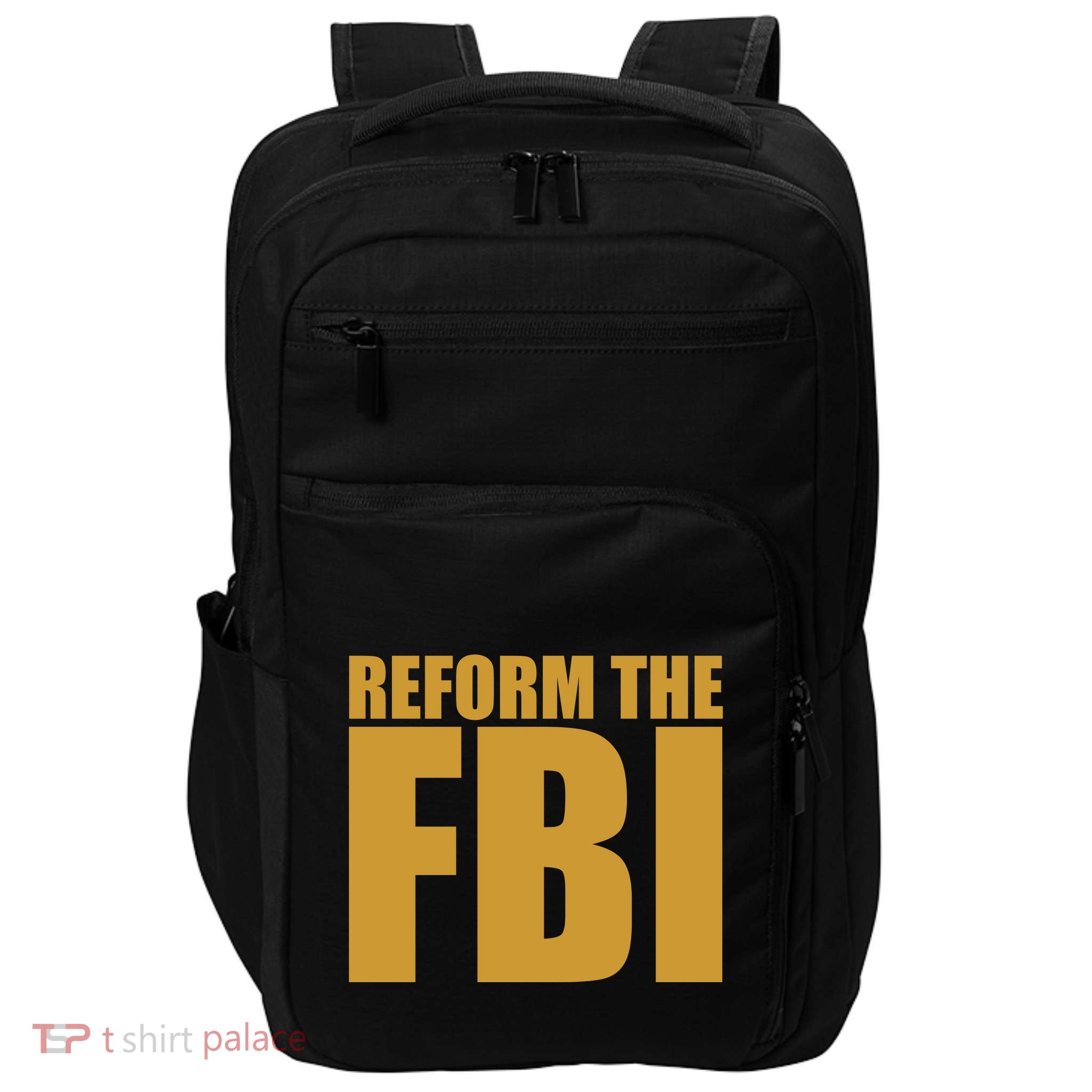 Reform The FBI Impact Tech Backpack