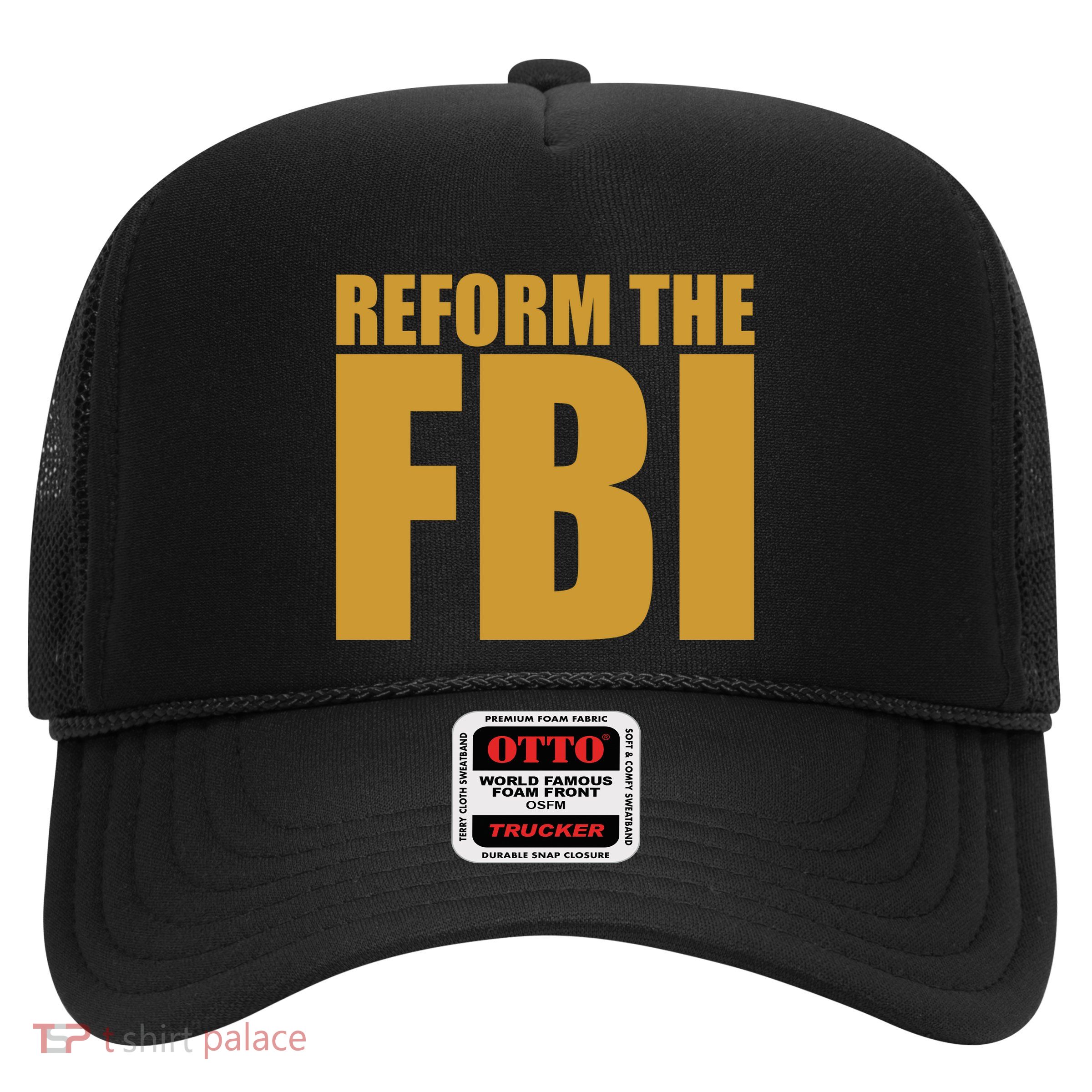 Reform The FBI Trucker Hat
