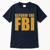 Reform The FBI Tall T-Shirt
