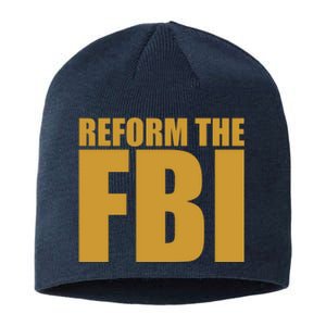 Reform The FBI Sustainable Beanie