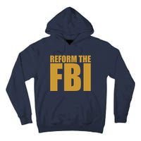 Reform The FBI Tall Hoodie