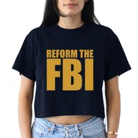 Reform The FBI Crop Top