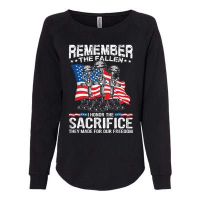 Remember The Fallen I Honor The Sacrifice Veteran Gift Womens California Wash Sweatshirt