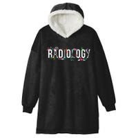 Radiology Technologist Flowers Rad Tech Hooded Wearable Blanket