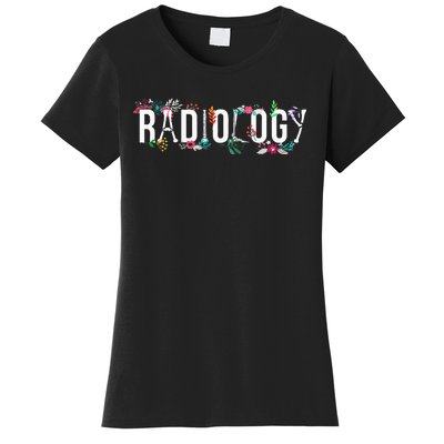 Radiology Technologist Flowers Rad Tech Women's T-Shirt