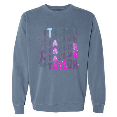 Retro Taylor First Name Personalized Groovy 80S Pin.K Garment-Dyed Sweatshirt