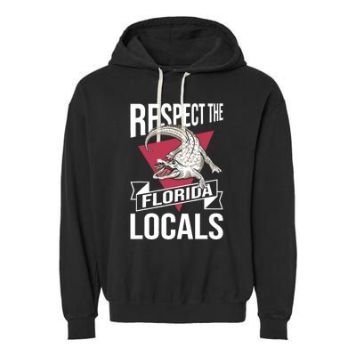 Respect The Florida Locals Alligator Zoo Animal Lover Garment-Dyed Fleece Hoodie