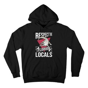 Respect The Florida Locals Alligator Zoo Animal Lover Hoodie