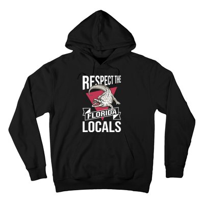 Respect The Florida Locals Alligator Zoo Animal Lover Hoodie