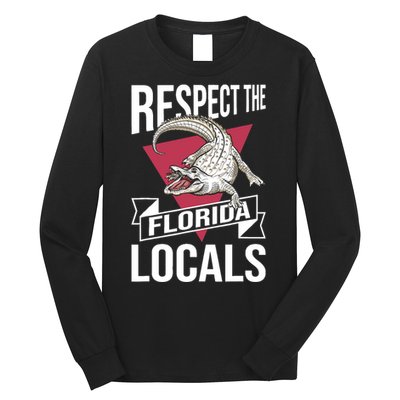 Respect The Florida Locals Alligator Zoo Animal Lover Long Sleeve Shirt