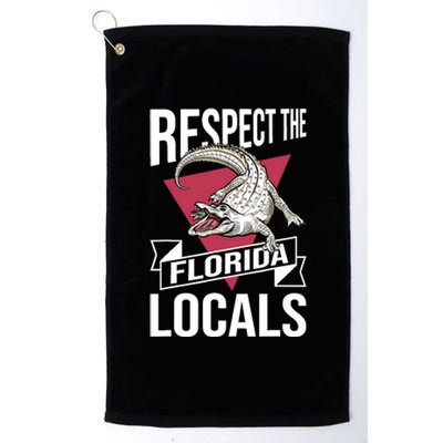 Respect The Florida Locals Alligator Zoo Animal Lover Platinum Collection Golf Towel