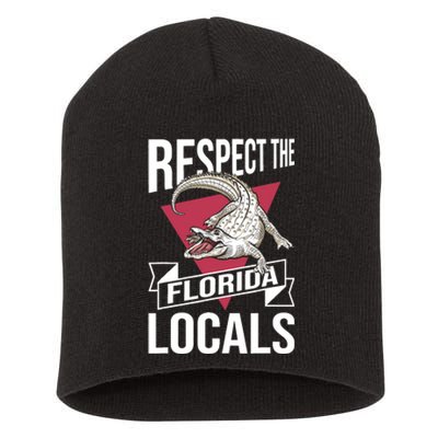 Respect The Florida Locals Alligator Zoo Animal Lover Short Acrylic Beanie