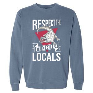 Respect The Florida Locals Alligator Zoo Animal Lover Garment-Dyed Sweatshirt