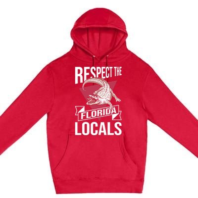 Respect The Florida Locals Alligator Zoo Animal Lover Premium Pullover Hoodie