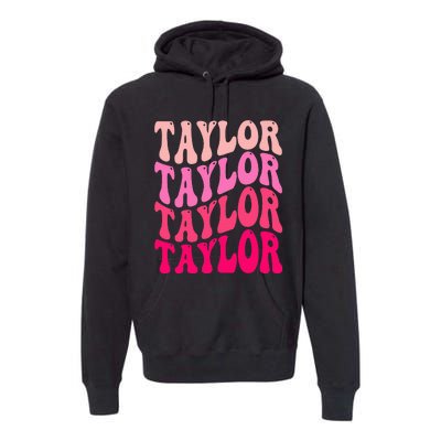 Retro TA.YLOR First Name Personalized Groovy Birthday Premium Hoodie